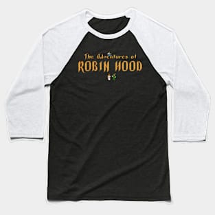 Adventures of Robin Hood (The) Baseball T-Shirt